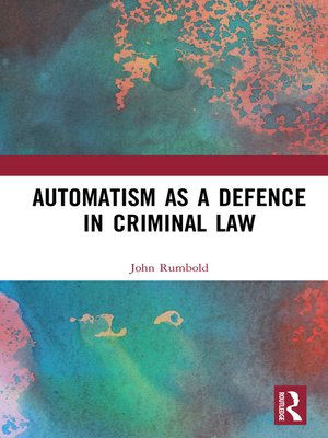 cover image of Automatism as a Defence
